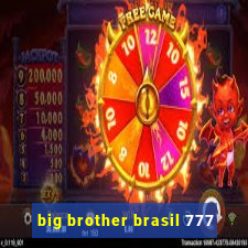 big brother brasil 777